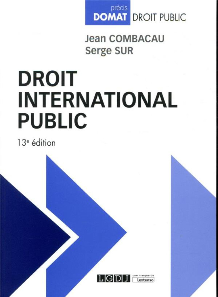 DROIT INTERNATIONAL PUBLIC (13E EDITION) - COMBACAU/SUR - LGDJ