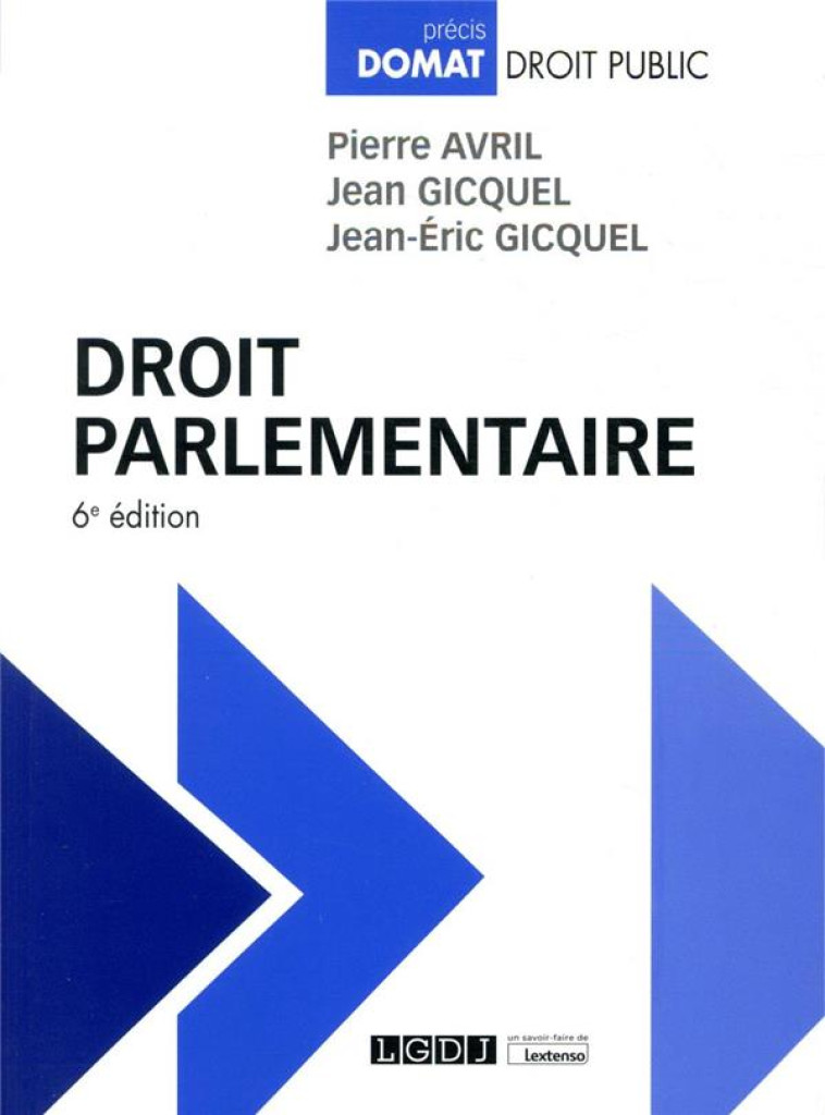 DROIT PARLEMENTAIRE - AVRIL/GICQUEL - LGDJ