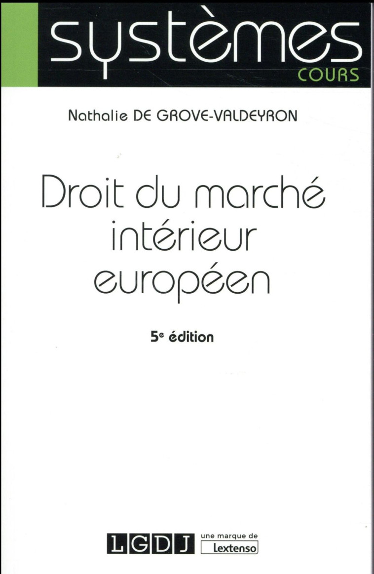 DROIT DU MARCHE INTERIEUR EUROPEEN (5E EDITION) - DE GROVE-VALDEYRON N - LGDJ