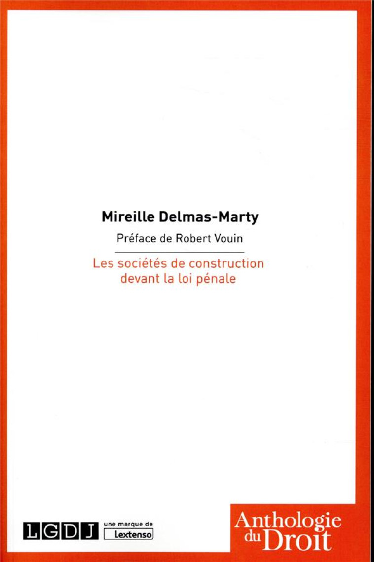 LES SOCIETES DE CONSTRUCTION DEVANT LA LOI PENALE - DELMAS-MARTY M. - LGDJ