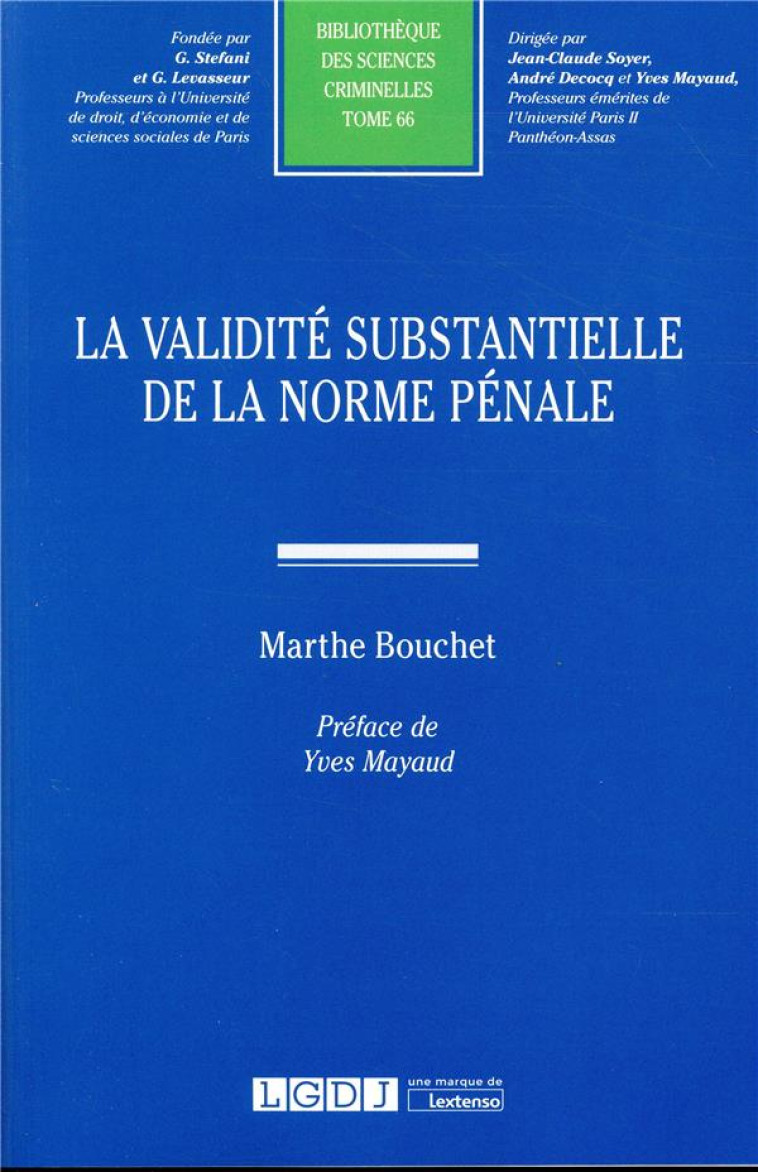 LA VALIDITE SUBSTANTIELLE DE LA NORME PENALE - BOUCHET M. - LGDJ