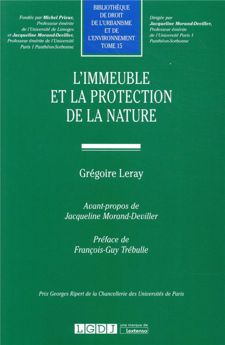 L'IMMEUBLE ET LA PROTECTION DE LA NATURE - LERAY G. - LGDJ