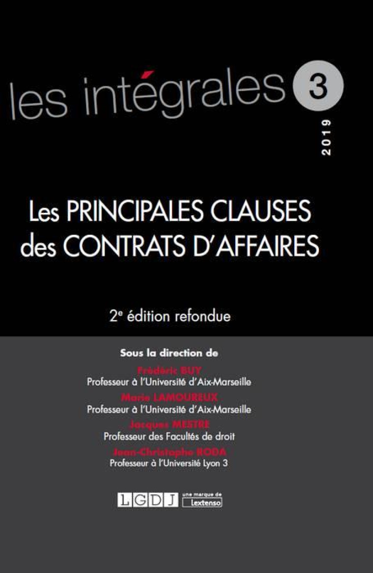 LES PRINCIPALES CLAUSES DES CONTRATS D'AFFAIRES (2E EDITION) - MESTRE J. - LGDJ