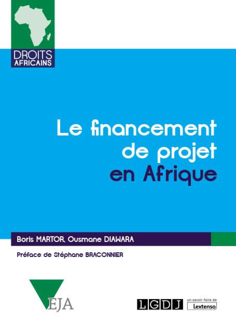 LE FINANCEMENT DE PROJETS EN AFRIQUE - MARTOR/DIAWARA - LGDJ