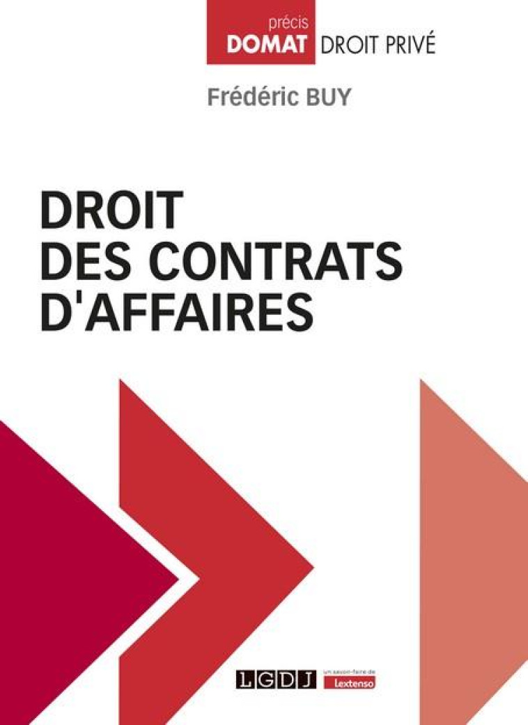 DROIT DES CONTRATS D'AFFAIRES - BUY FREDERIC - LGDJ