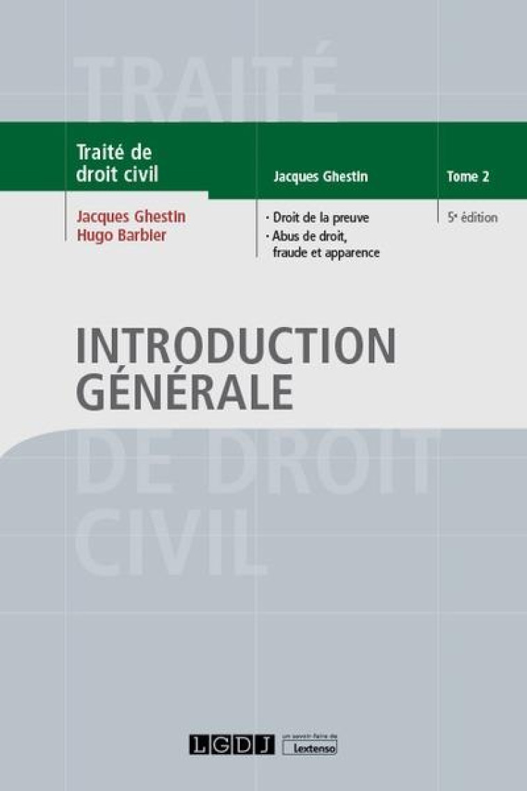 TRAITE DE DROIT CIVIL T.2  -  INTRODUCTION GENERALE (5E EDITION) - BARBIER/GHESTIN - LGDJ