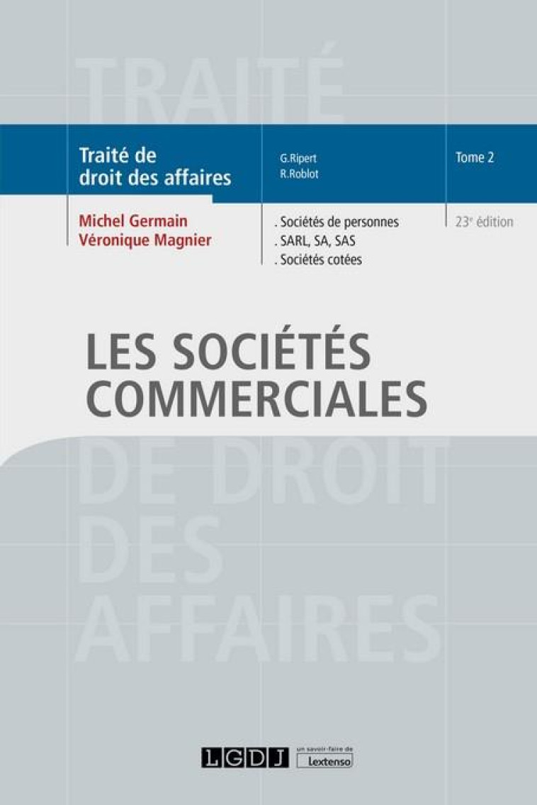 LES SOCIETES COMMERCIALES T.2 : SOCIETES DE PERSONNES, SARL, SA, SAS, SOCIETES COTEES - GERMAIN/MAGNIER - LGDJ