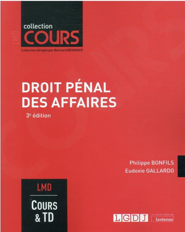 DROIT PENAL DES AFFAIRES (3E EDITION) - BONFILS/GALLARDO - LGDJ