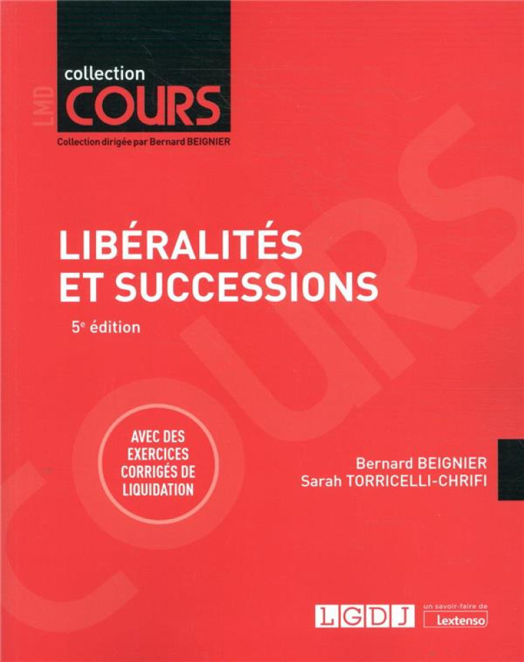 LIBERALITES ET SUCCESSIONS (5E EDITION) - BEIGNIER - LGDJ