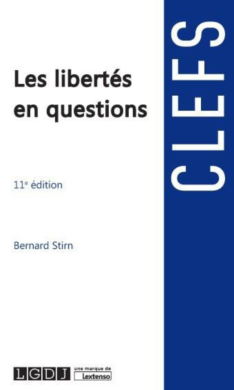 LES LIBERTES EN QUESTIONS (11E EDITION) - STIRN BERNARD - LGDJ