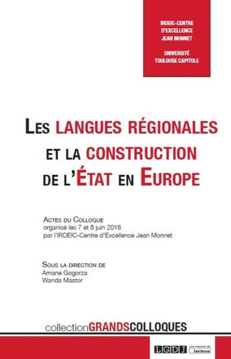 LES LANGUES REGIONALES ET LA CONSTRUCTION DE L'ETAT EN EUROPE - GOGORZA/MASTOR - LGDJ