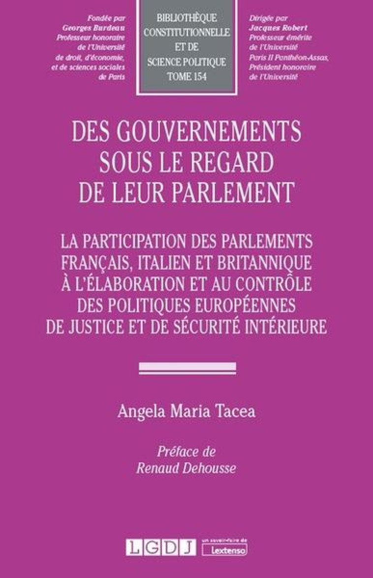 DES GOUVERNEMENTS SOUS LE REGARD DE LEUR PARLEMENT - TACEA ANGELA MARIA - LGDJ