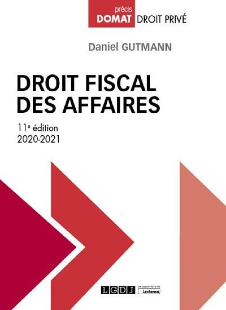 DROIT FISCAL DES AFFAIRES (EDITION 2020/2021) - GUTMANN DANIEL - LGDJ