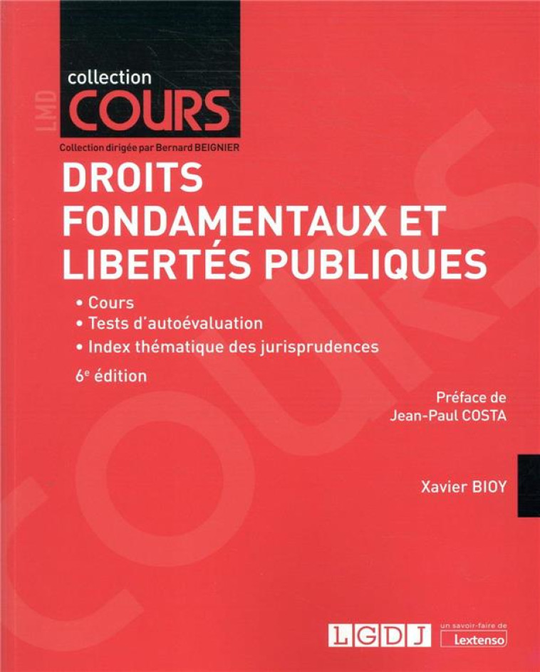 DROITS FONDAMENTAUX ET LIBERTES PUBLIQUES (6E EDITION) - BIOY XAVIER - LGDJ