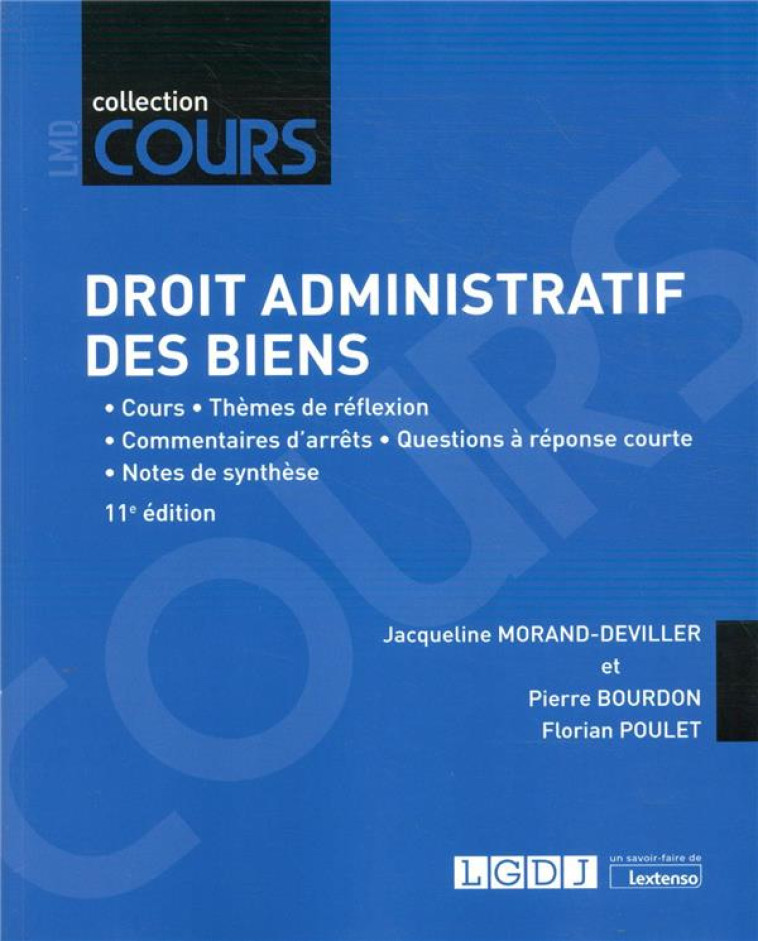 DROIT ADMINISTRATIF DES BIENS (11E EDITION) - BOURDON/POULET - LGDJ