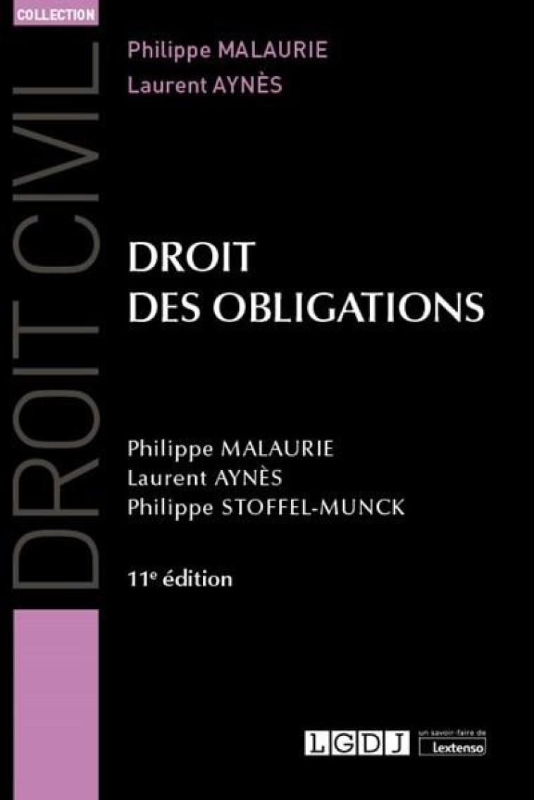 DROIT DES OBLIGATIONS (11E EDITION) - AYNES/MALAURIE - LGDJ