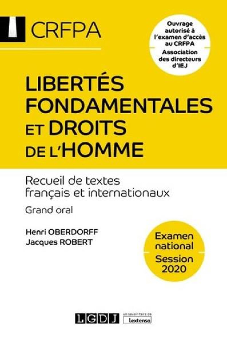 LIBERTES FONDAMENTALES ET DROITS DE L'HOMME  -  CRFPA : EXAMEN NATIONAL SESSION 2020 - ROBERT/OBERDORFF - LGDJ