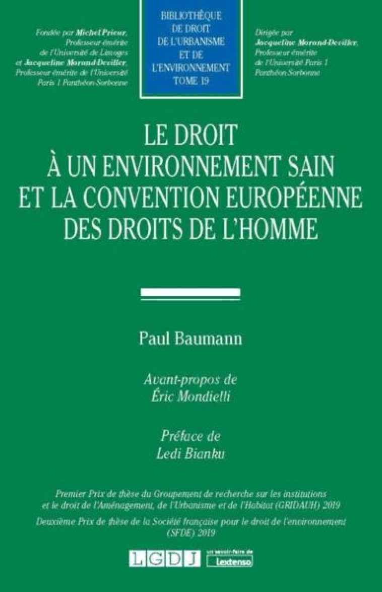 LE DROIT A UN ENVIRONNEMENT SAIN ET LA CONVENTION EUROPEENNE DES DROITS DE L'HOMME - BAUMANN PAUL - LGDJ