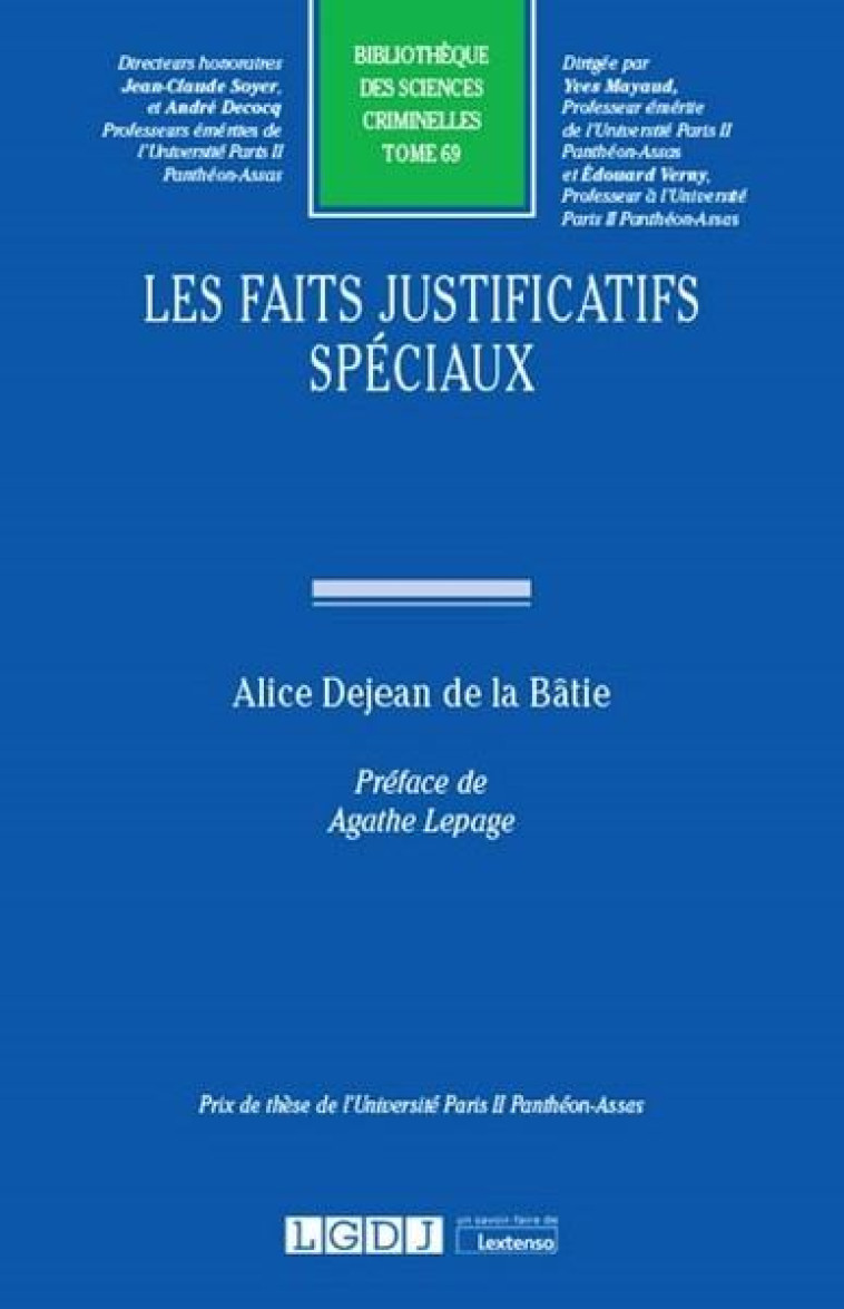 LES FAITS JUSTIFICATIFS SPECIAUX - DEJEAN DE LA BATIE A - LGDJ