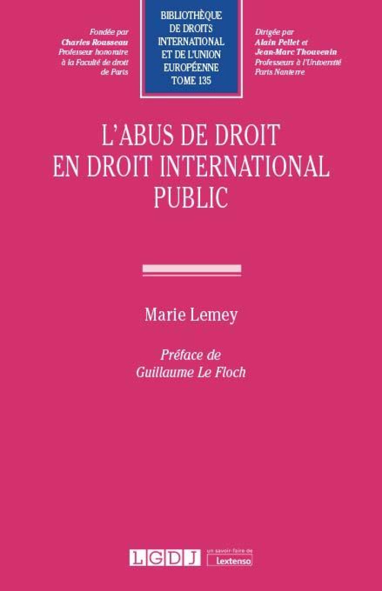 L'ABUS DE DROIT EN DROIT INTERNATIONAL PUBLIC - LEMEY MARIE - LGDJ