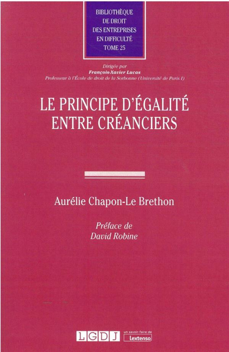 LE PRINCIPE D'EGALITE ENTRE CREANCIERS - CHAPON-LE BRETHON A. - LGDJ