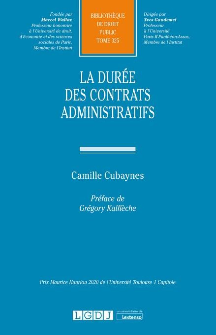 LA DUREE DES CONTRATS ADMINISTRATIFS - CUBAYNES CAMILLE - LGDJ