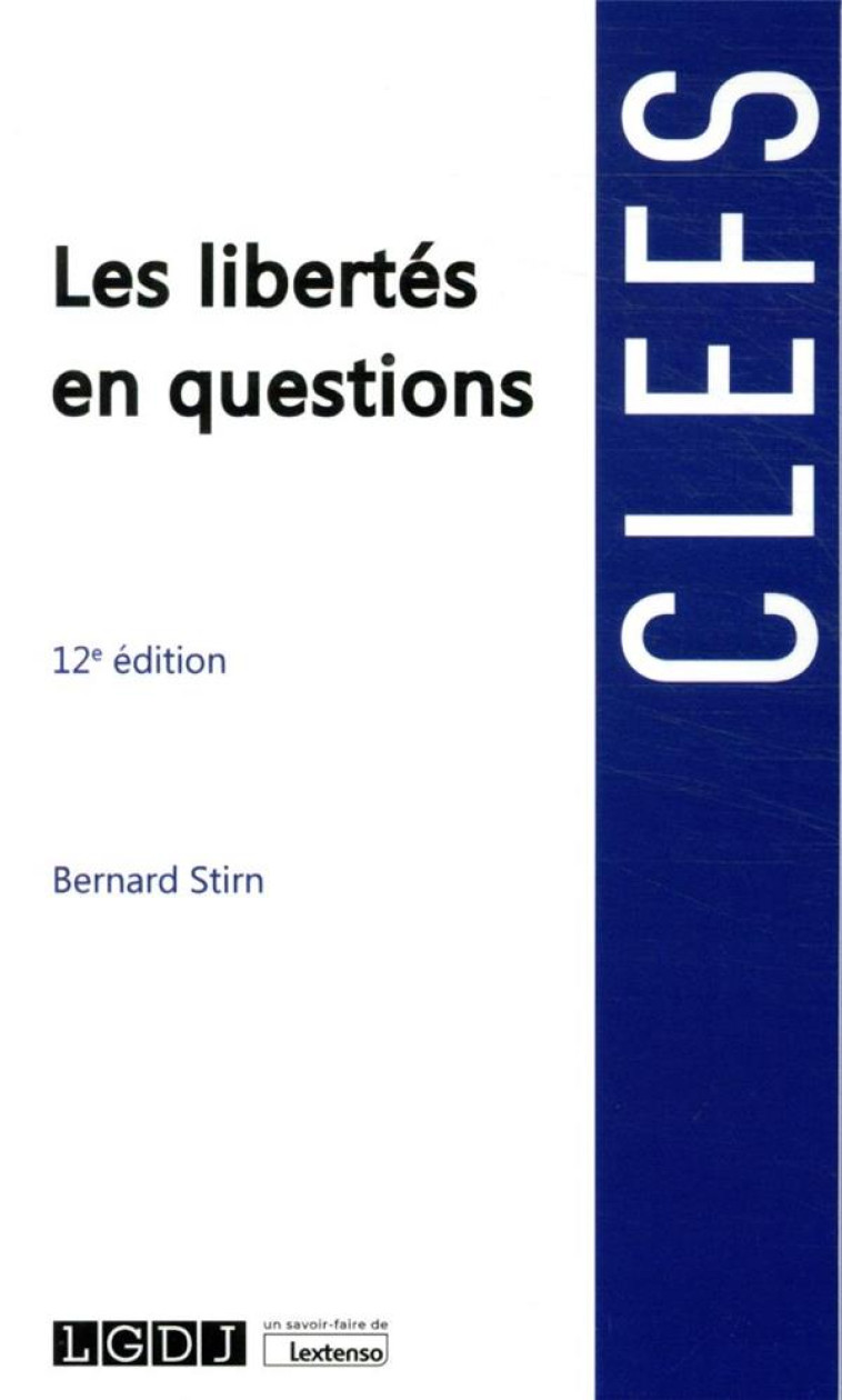 LES LIBERTES EN QUESTIONS - STIRN BERNARD - LGDJ