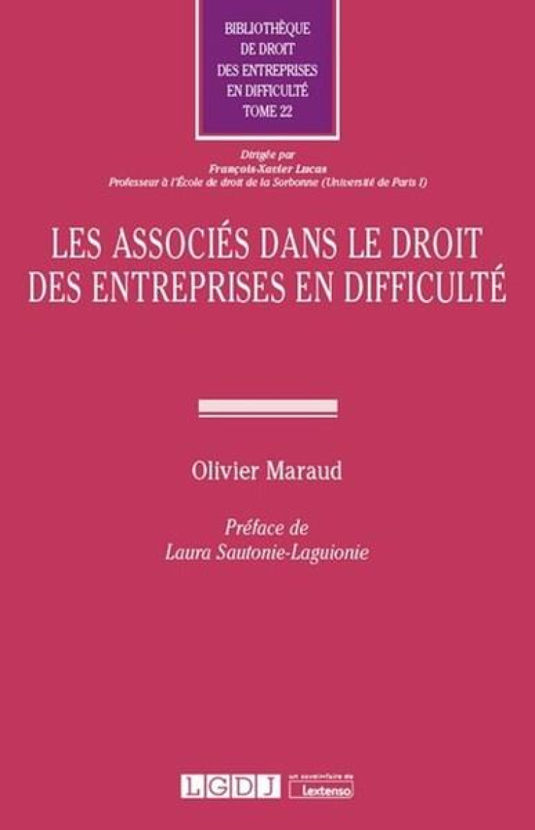 LES ASSOCIES DANS LE DROIT DES ENTREPRISES EN DIFFICULTE - MARAUD OLIVIER - LGDJ