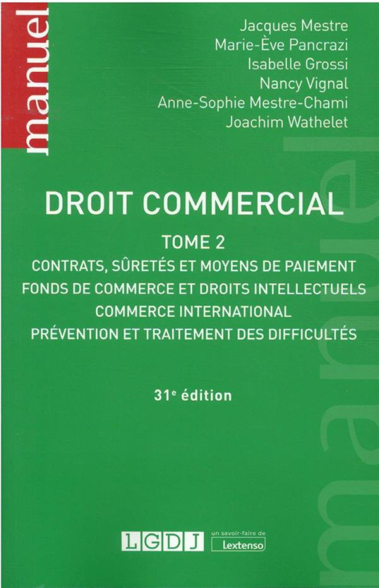 DROIT COMMERCIAL T.2  -  CONTRATS, SURETES ET MOYENS DE PAIEMENT (31E EDITION) - MESTRE/PANCRAZI - LGDJ