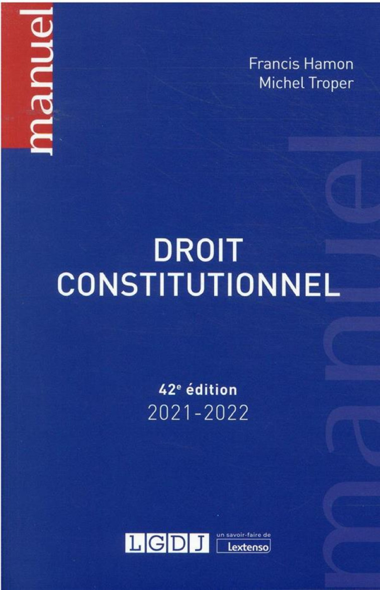 DROIT CONSTITUTIONNEL (EDITION 2021/2022) - TROPER/HAMON - LGDJ