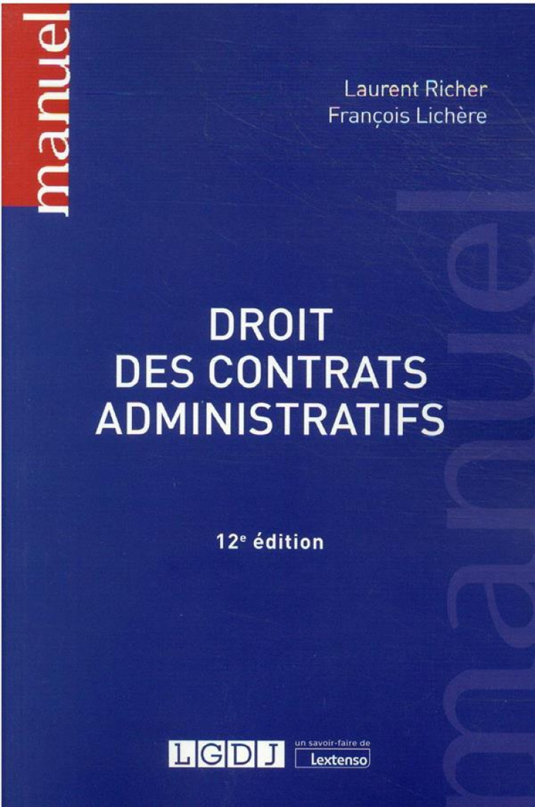 DROIT DES CONTRATS ADMINISTRATIFS (12E EDITION) - RICHER/LICHERE - LGDJ