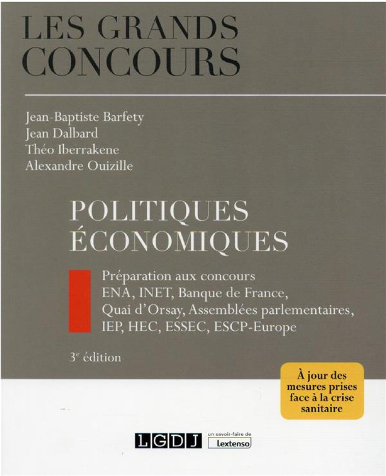 POLITIQUES ECONOMIQUES - PREPARATION AUX CONCOURS INSP (EX ENA), INET, BANQUE DE FRANCE, QUAI D ORSA - BARFETY/OUIZILLE - LGDJ