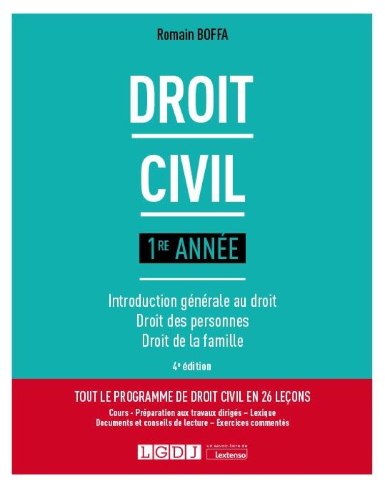 DROIT CIVIL, 1RE ANNEE : INTRODUCTION GENERALE AU DROIT, DROIT DES PERSONNES, DROIT DE LA FAMILLE - BOFFA ROMAIN - LGDJ