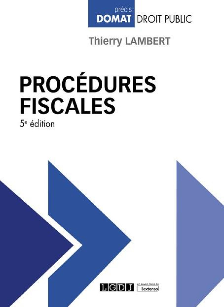 PROCEDURES FISCALES (5E EDITION) - LAMBERT THIERRY - LGDJ