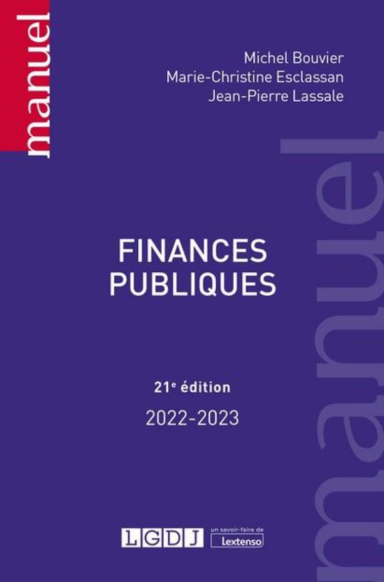 FINANCES PUBLIQUES (21E EDITION) - BOUVIER/ESCLASSAN - LGDJ