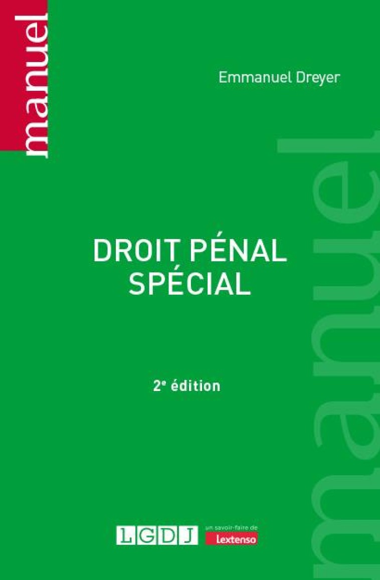 DROIT PENAL SPECIAL (2E EDITION) - DREYER EMMANUEL - LGDJ