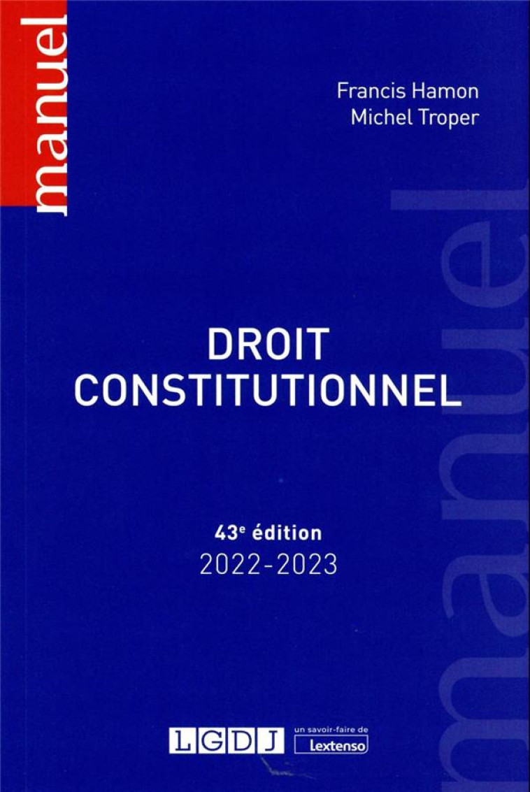 DROIT CONSTITUTIONNEL (43E EDITION) - TROPER/HAMON - LGDJ