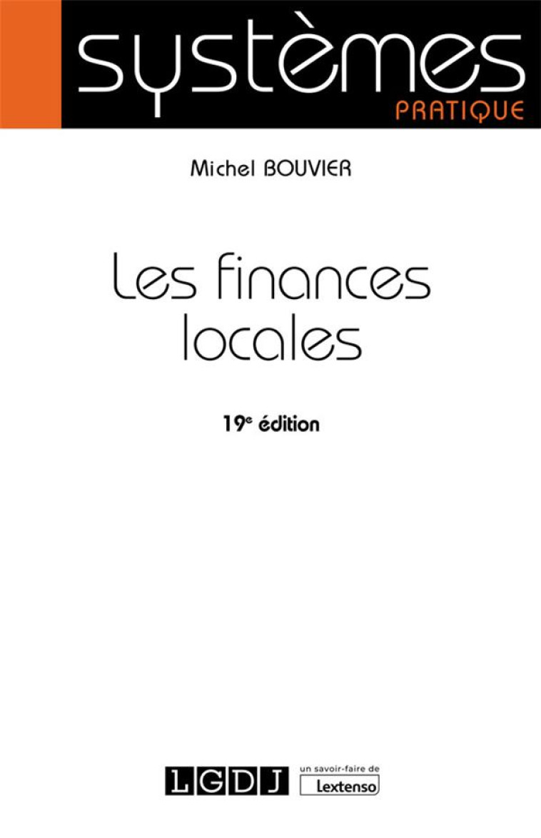 LES FINANCES LOCALES (19E EDITION) - BOUVIER MICHEL - LGDJ