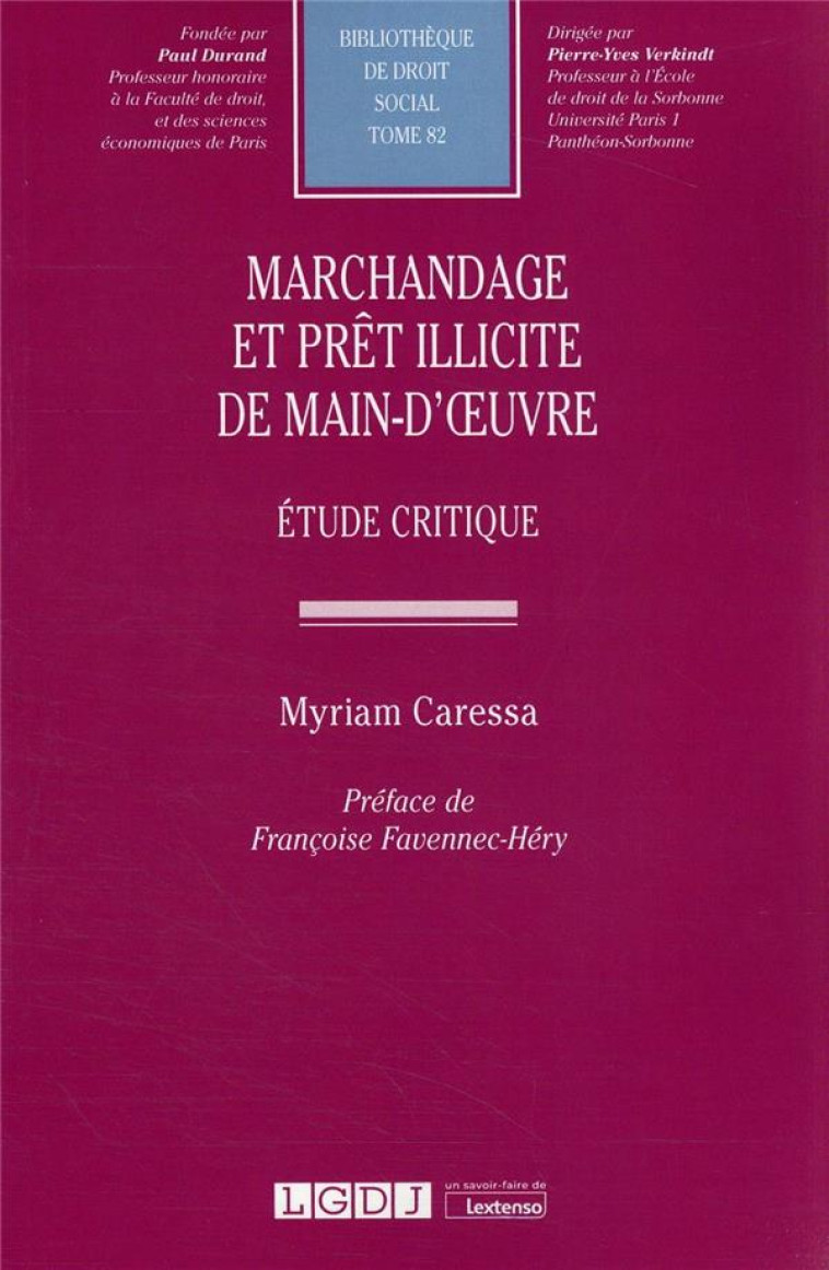 MARCHANDAGE ET PRET ILLICITE DE MAIN-D'OEUVRE : ETUDE CRITIQUE - CARESSA MYRIAM - LGDJ