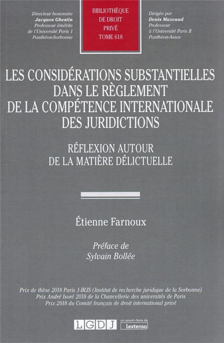 LES CONSIDERATIONS SUBSTANTIELLES DANS LE REGLEMENT DE LA COMPETENCE INTERNATIONALE DES JURIDICTIONS - FARNOUX ETIENNE - LGDJ