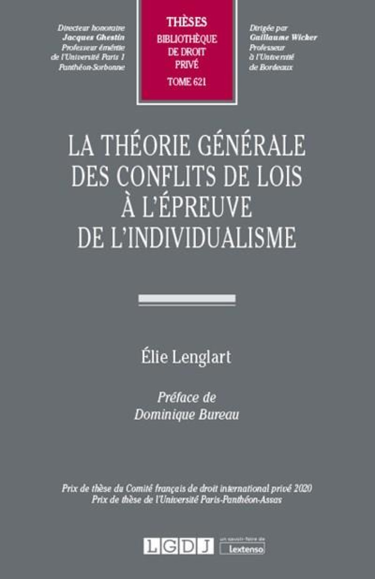 LA THEORIE GENERALE DES CONFLITS DE LOIS A L'EPREUVE DE L'INDIVIDUALISME T.621 - LENGLART ELIE - LGDJ