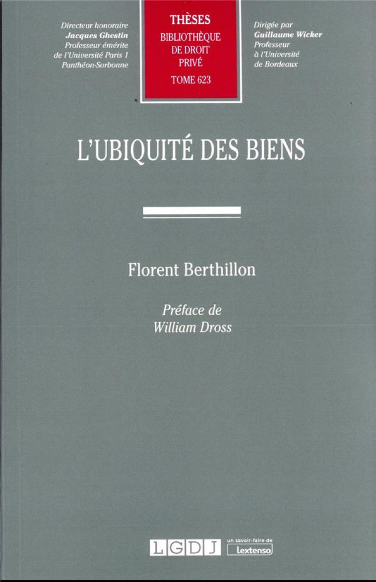 L'UBIQUITE DES BIENS T.623 - BERTHILLON FLORENT - LGDJ