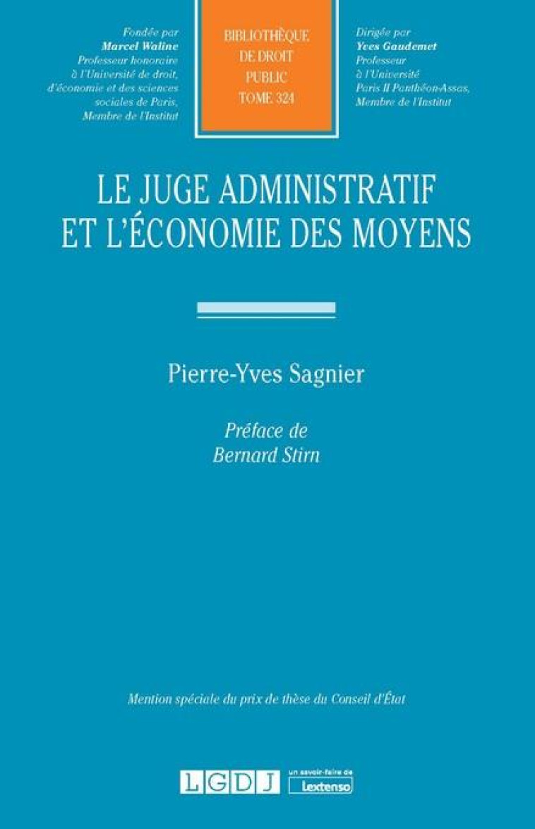 LE JUGE ADMINISTRATIF ET L'ECONOMIE DES MOYENS - SAGNIER PIERRE-YVES - LGDJ