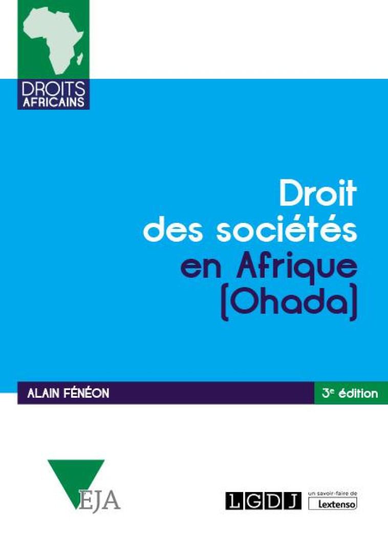 DROIT DES SOCIETES EN AFRIQUE OHADA (3E EDITION) - FENEON ALAIN - LGDJ