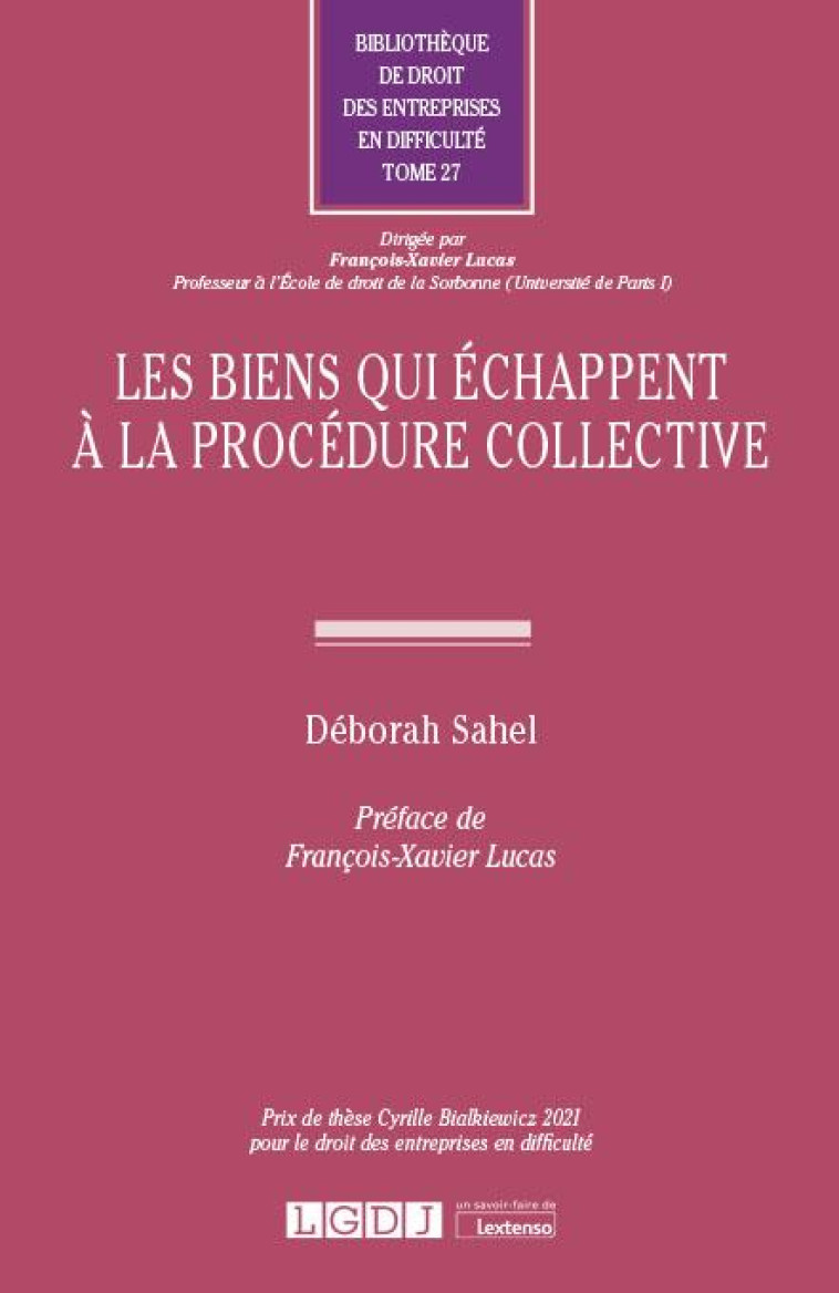 LES BIENS QUI ECHAPPENT A LA PROCEDURE COLLECTIVE - SAHEL DEBORAH - LGDJ