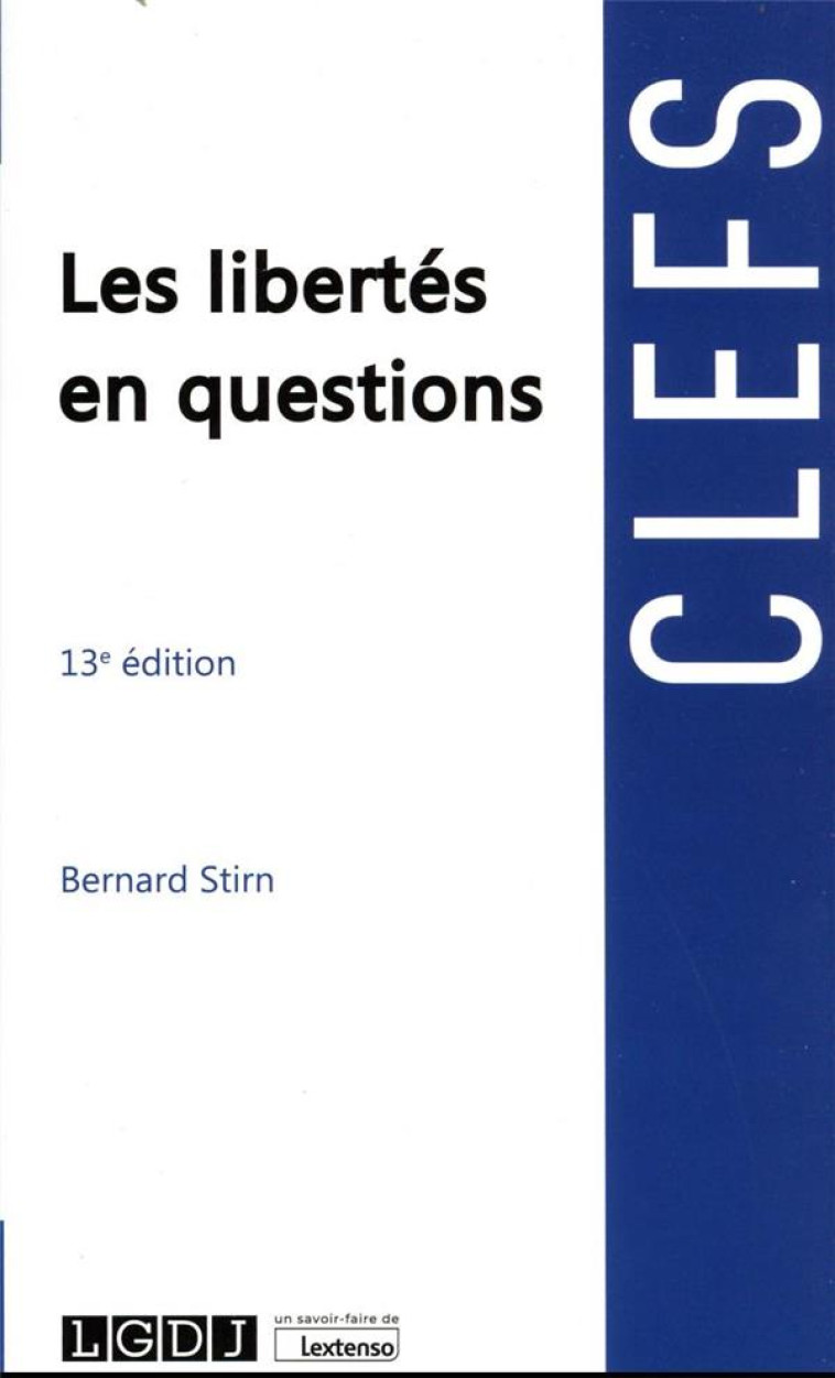 LES LIBERTES EN QUESTIONS (13E EDITION) - STIRN BERNARD - LGDJ