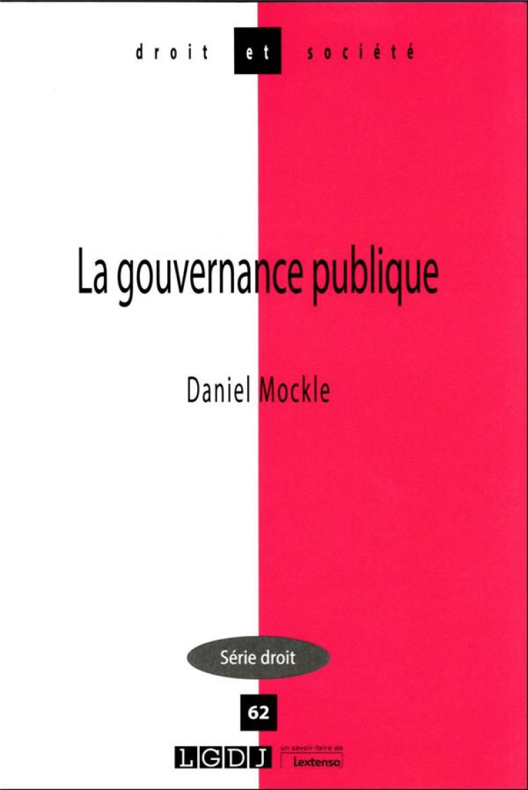 LA GOUVERNANCE PUBLIQUE - MOCKLE DANIEL - LGDJ