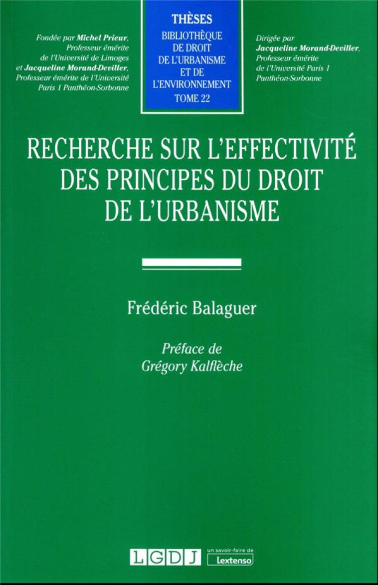 RECHERCHE SUR L'EFFECTIVITE DES PRINCIPES DU DROIT DE L'URBANISME - BALAGUER FREDERIC - LGDJ