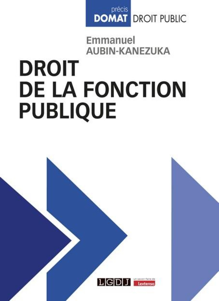 DROIT DE LA FONCTION PUBLIQUE - AUBIN-KANEZUKA E. - LGDJ