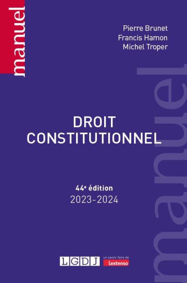 DROIT CONSTITUTIONNEL (EDITION 2023/2024) - TROPER/HAMON/BRUNET - LGDJ